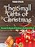The Small Gifts of Christmas by Todd Stiles