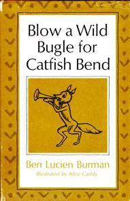 Blow a Wild Bugle for Catfish Bend (Hardcover)