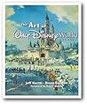 The Art of Walt Disney World by Jeff Kurtti