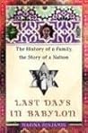 Last Days in Babylon: The History of a Family, the Story of a Nation