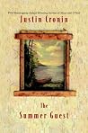 The Summer Guest by Justin Cronin The Summer Guest by Justin Cronin