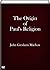 The Origin of Paul's Religion by J. Gresham Machen