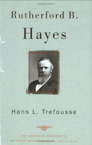 Rutherford B. Hayes (Hardcover)