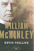 William McKinley (The American Presidents, #25) 