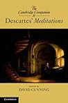 The Cambridge Companion to Descartes' Meditations
