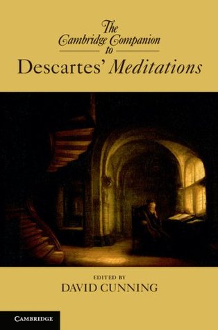 The Cambridge Companion to Descartes' Meditations (Kindle Edition)