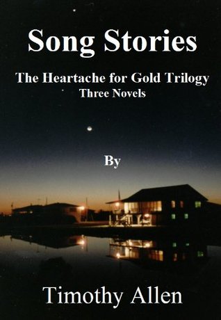 Song Stories (Heartaches for Gold - A Trilogy)
