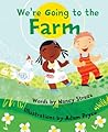 We're Going to the Farm by Nancy Streza