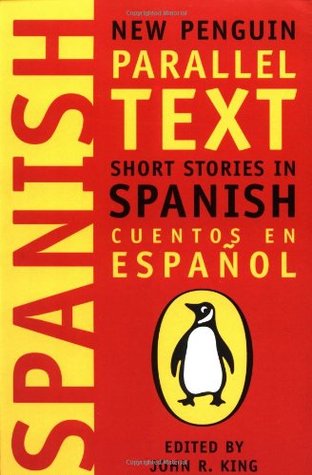 Short Stories in Spanish: New Penguin Parallel Text (Paperback)