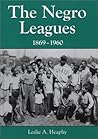 The Negro Leagues, 1869-1960