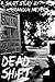 Dead Shift: A Short Story