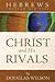Hebrews Through New Eyes: Christ and His Rivals (Through New Eyes Bible Commentary)