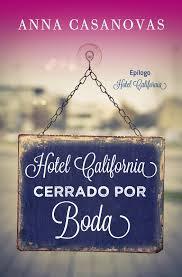 Hotel California: Cerrado por boda (Los hermanos Martí, #4.5)