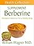 The Berberine Supplement: A...