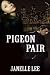 Pigeon Pair