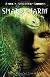 Snakecharm by Amelia Atwater-Rhodes