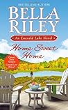 Home Sweet Home by Bella Riley Home Sweet Home by Bella Riley