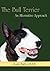 The Bull Terrier: An Alternative Approach