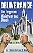 Deliverance: The Forgotten Ministry of The Church