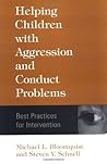 Helping Children with Aggression and Conduct Problems: Best Practices for Intervention
