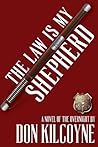 The Law is My Shepherd by Don Kilcoyne