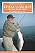 Flyfisher's Guide to Chesapeake Bay by Ed Russell