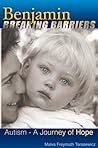 Benjamin Breaking Barriers by Malva Freymuth Tarasewicz Benjamin Breaking Barriers by Malva Freymuth Tarasewicz