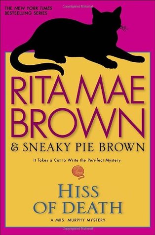 Hiss of Death (Mrs. Murphy, #19)