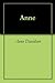 Anne by Anne Davidson