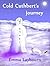 Cold Cuthbert's Journey