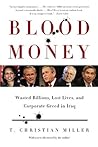 Blood Money: Wasted Billions, Lost Lives, and Corporate Greed in Iraq