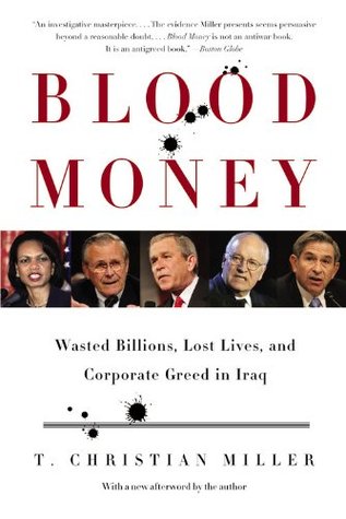 Blood Money: Wasted Billions, Lost Lives, and Corporate Greed in Iraq (Paperback)