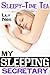 Sleepy-Time Tea: My Sleeping Secretary (Sleep Sex)