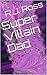 Super Villain Dad (Cape High, #1)