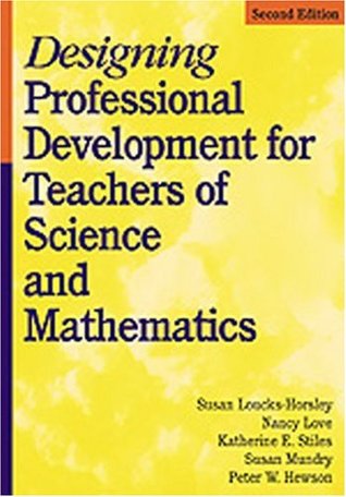 Designing Professional Development for Teachers of Science and Mathematics (Paperback)