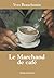 Le Marchand de café