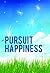 Pursuit of Happiness