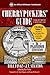 Cherrypickers' Guide to Rare Die Varieties of United States C... by Bill Fivaz
