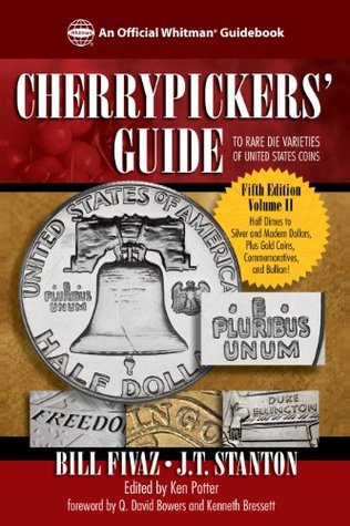 Cherrypickers' Guide to Rare Die Varieties of United States Coins (An Official Whitman Guidebook)