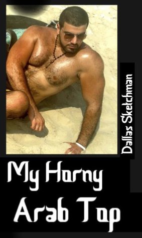 My Horny Arab Top (Kindle Edition)
