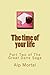 The Time of Your Life (The Great Dane Saga, #2)