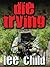 Die Trying (Jack Reacher, #2)