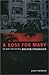 A Rose for Mary: The Hunt f...