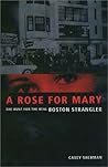 A Rose for Mary by Casey Sherman