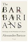 The Barbarians: A...