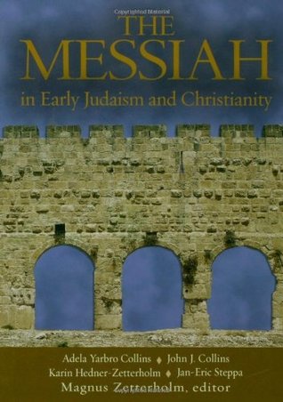 The Messiah: In Early Judaism and Christianity (Kindle Edition)