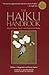 The Haiku Handbook by William J. Higginson