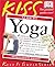 KISS Guide to Yoga (Keep It Simple Series)