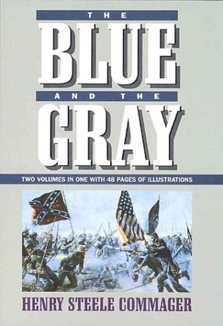 The Blue and the Gray (2 Vols in 1)