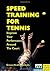 Speed Training for Tennis